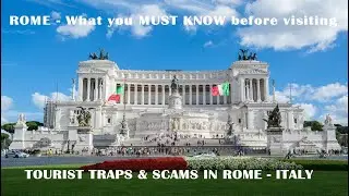 ROME - ITALY | Tourist Heaven - Traps & Scams