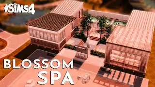 Blossom Spa Speed Build - The Sims 4