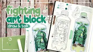 Fighting Art Block & Filling Sketchbooks | Bottled Dragon 🐉 Draw & Talk