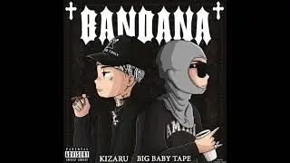 [FREE] BANDANA II X BIG BABY TAPE X KIZARU TYPE BEAT - 