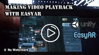 How To Augmented Reality Video Playback With Unity + EasyAR