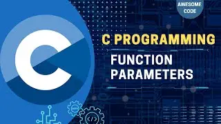 Functions Parameters in C: Explained| C Programming Zero To Hero | Part - 29 | Awesome Code | Nepali