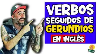 Verbs followed by GERUND (ing) in ENGLISH