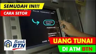 Cara Setor Tunai di ATM BTN dengan Mudah