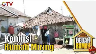 Memprihatinkan!! 25th Tinggal di Kondisi Rumah Miring Hampir Roboh | Bedah Rumah | EPS 593 (1/5)