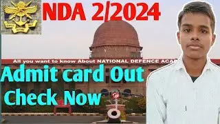 NDA 2/2024 Admit Card Out Check Now✅
