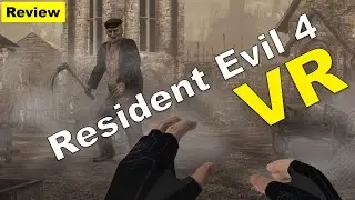 Resident Evil 4 VR | Full Review | Gaming Insight