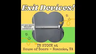 Exit Devices in stock House of Doors 540-765-2173
