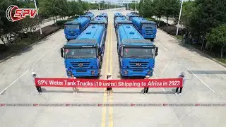 SPV is dispatching water trucks to Africa in June  2023
