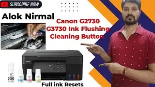 Best👉 Canon Pixma G2730 G3730 All Ink Tank Ink Flushing Button Cleaning Full Resets 