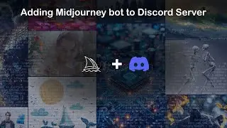 01 - How to Add Midjourney Bot to Your Discord Server