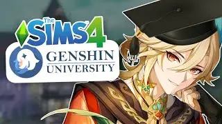 MY GENSHIN COLLEGE SIMS GOT SPICY?! 🎓 Genshin University