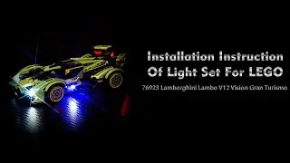 Installation Instruction Of Light Set For LEGO 76923 Lamborghini Lambo V12 Vision Gran Turismo.