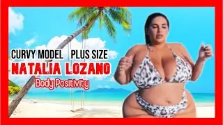 Natalia Lozano 🇺🇸 American Plus Size Model • Body Positive • Influencer