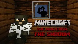 Surviving The Man From The Shadow...