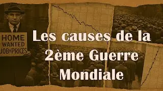 Les causes de la 2ème Guerre Mondiale