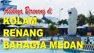 KOLAM RENANG BAHAGIA MEDAN - Berenang asik dan menyenangkan