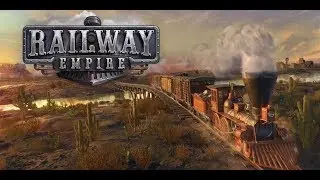 Railway Empire - Свободная игра на одной карте. запись стрима.