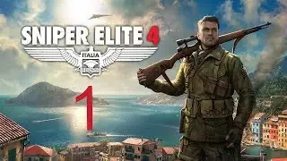 SNIPER ELITE 4  Gameplay Part 1 - Fairburne (Campaign)