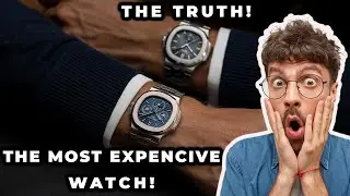 Will a Patek Philippe still be a Patek Philippe in 100 years? The 350,000 $ Watche (Part 1)