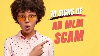 10 Red Signs to Spot An MLM Business Scam