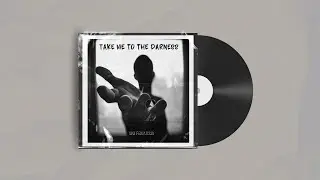 Take Me To The Darkness (Original Mix) - Gigi Ferruccio