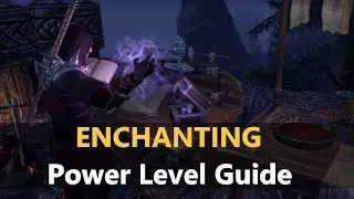ESO l Enchanting Power Level Guide