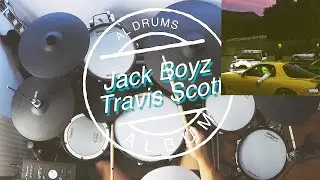 JACKBOYZ & TRAVIS SCOTT- Jackboys/Gang Gang/Gatti (Drum Cover)