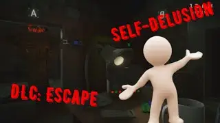 Продолжаем проходить дополнение... (Self Delusion)