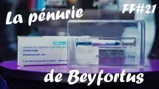 La pénurie de Beyfortus : un échec de santé publique - FantineFlash#21