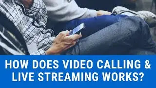 How Video Calling and Video Conferencing Works (WEBRTC)