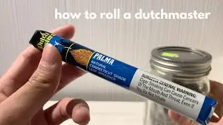 How to Roll a Dutch Master | Doobie Shu