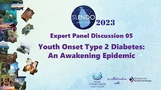 Meet the Expert Session 05 - Youth Onset Type 2 Diabetes: An Awakening Epidemic