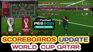 PES 2021 New Scoreboard FIFA World Cup QATAR 2022