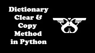 150. Dictionary Clear and Copy Method in Python with Example Code || Python Dictionary Methods-1