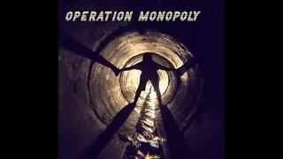 Operation Monopoly