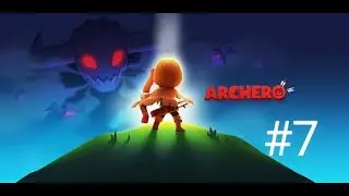 Archero || Capitulo vI || #7