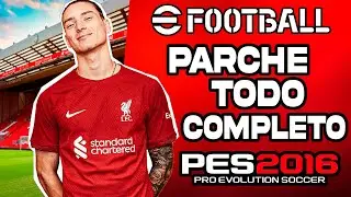 PES 2016 A PES 2023 PARCHE TODO COMPLETO PC BAJOS RECURSOS😍