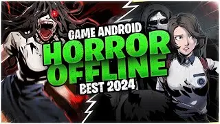 10 Game Android Horror Offline 2024 | Terbaik & Seru