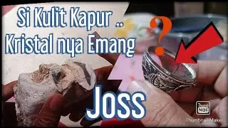 Batu kulit kapur kristalnya ....emang josss
