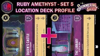 🔴🟣 RUBY AMETHYST 5.0 LOCATIONS META DECK PROFILE - Disney Lorcana Set 5