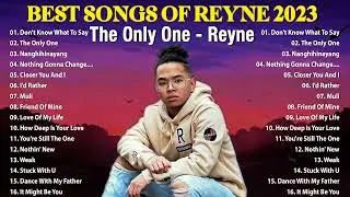The Only One REYNE NONSTOP COVER SONGS LATEST 2023 - BEST SONGS OF REYNE 2023