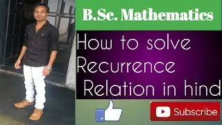 How to solve Recurrence Relation in hindi