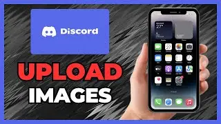 How to Upload Images to Discord - Full Guide 2025