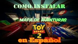 Minecraft - Como Instalar Toy Story 2 - Mapa de Aventuras en Español - Mapa de Willyrex HD