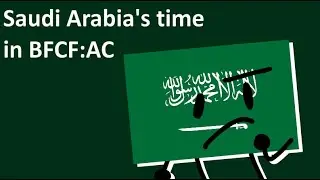 Saudi Arabia's time in BFCF:AC