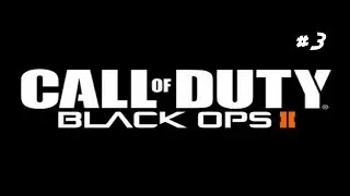 Прохождение Call Of Duty Black Ops 2 #3