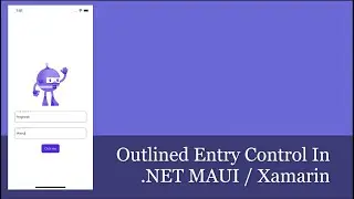 Outlined Entry Control In .NET MAUI / Xamarin
