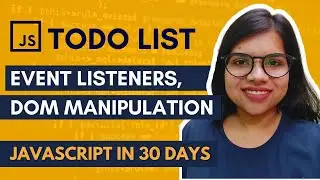 JavaScript Todo List - #2 Event Listener and DOM Manuplation