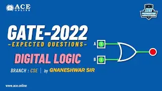 Digital Logic | Expected Questions - GATE 2022 (CSE) | Gnaneswer sir  | ACE Online